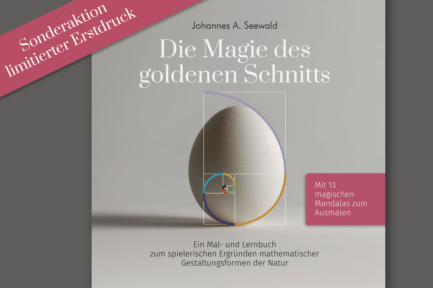 Limitierter Erstdruck: Mal- und Lernbuch "Die Magie des goldenen Schnitts", Hardcover, 40 Seiten